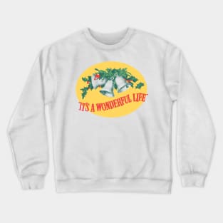 It's a Wonderful Life Crewneck Sweatshirt